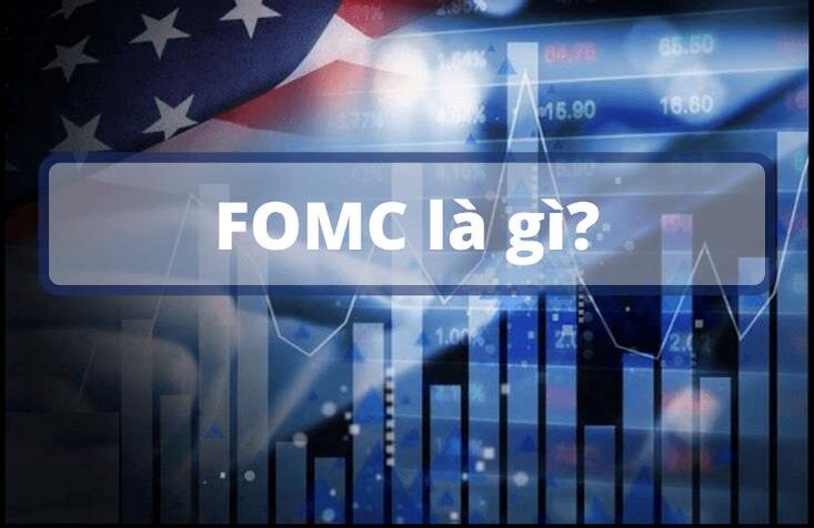 FOMC là viết tắt tiếng Anh của Ủy ban Thị trường mở Liên bang