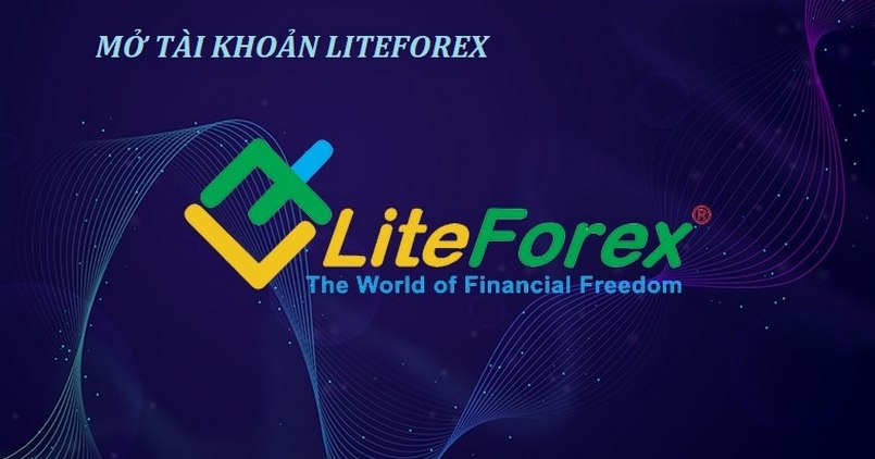 Mở tài khoản LiteForex nhanh chóng chỉ với vài bước