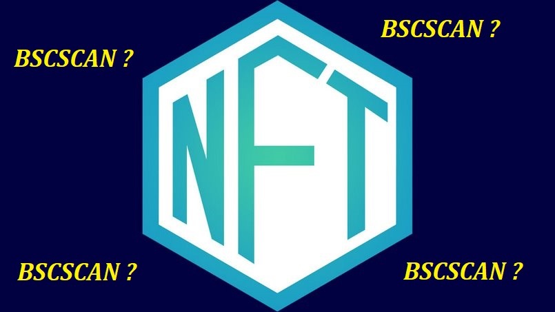NFT tương thích với BscScan